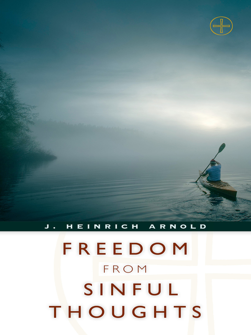 Title details for Freedom from Sinful Thoughts by J. Arnold Heinrich - Available